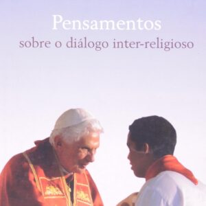 Pensamentos sobre o diálogo inter-religioso